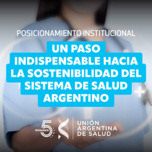 Un paso indispensable hacia la sostenibilidad del sistema de salud argentino